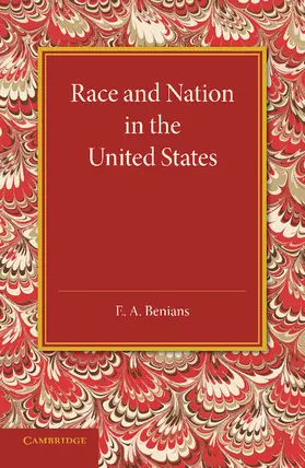 Benians |  Race and Nation in the United States | Buch |  Sack Fachmedien
