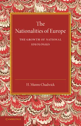 Chadwick |  The Nationalities of Europe and the Growth of National Ideologies | Buch |  Sack Fachmedien