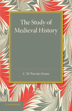 Previte-Orton / Previté-Orton |  The Study of Medieval History | Buch |  Sack Fachmedien