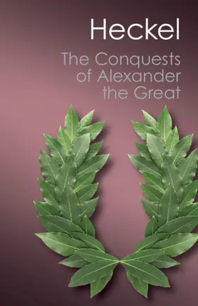 Heckel |  The Conquests of Alexander the Great | Buch |  Sack Fachmedien