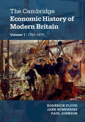 Floud / Humphries / Johnson |  The Cambridge Economic History of Modern Britain 2 Volume Paperback Set | Buch |  Sack Fachmedien