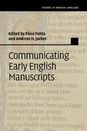 Pahta / Jucker |  Communicating Early English Manuscripts | Buch |  Sack Fachmedien