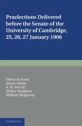 Jackson / Adam / Verrall |  Praelections Delivered Before the Senate of the University of Cambridge | Buch |  Sack Fachmedien