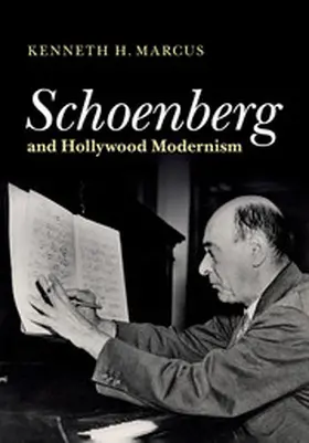 Marcus | Schoenberg and Hollywood Modernism | Buch | 978-1-107-65249-1 | sack.de