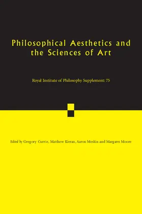 Currie / Kieran / Meskin |  Philosophical Aesthetics and the Sciences of Art | Buch |  Sack Fachmedien