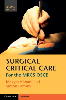 Kanani / Lammy | Surgical Critical Care: For the Mrcs OSCE | Buch | 978-1-107-65768-7 | sack.de