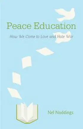 Noddings |  Peace Education | Buch |  Sack Fachmedien