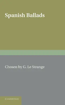 Le Strange |  Spanish Ballads. Compiled by G. Le Strange | Buch |  Sack Fachmedien