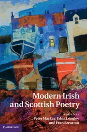 Mackay / Longley / Brearton |  Modern Irish and Scottish Poetry | Buch |  Sack Fachmedien