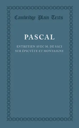 Pascal |  Entretien Avec M. de Saci Sur Epictete Et Montaigne | Buch |  Sack Fachmedien