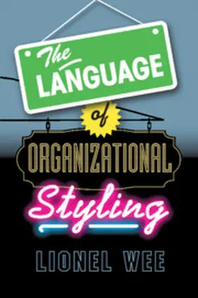 Wee |  The Language of Organizational Styling | Buch |  Sack Fachmedien