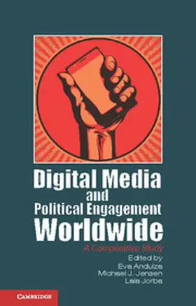 Anduiza / Jensen / Jorba |  Digital Media and Political Engagement Worldwide | Buch |  Sack Fachmedien
