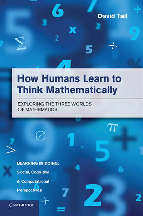 Tall |  How Humans Learn to Think Mathematically | Buch |  Sack Fachmedien