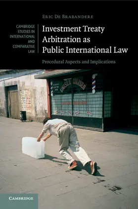 De Brabandere |  Investment Treaty Arbitration as Public International Law | Buch |  Sack Fachmedien