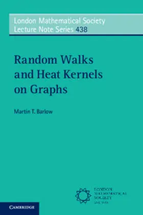 Barlow |  Random Walks and Heat Kernels on Graphs | Buch |  Sack Fachmedien