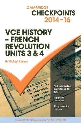 Adcock |  Cambridge Checkpoints VCE History - French Revolution 2014-16 | Buch |  Sack Fachmedien