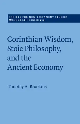 Brookins |  Corinthian Wisdom, Stoic Philosophy, and the Ancient Economy | Buch |  Sack Fachmedien