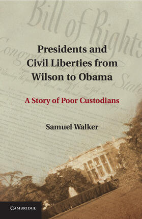 Walker |  Presidents and Civil Liberties from Wilson to Obama | Buch |  Sack Fachmedien