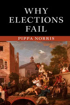 Norris | Why Elections Fail | Buch | 978-1-107-67902-3 | www2.sack.de