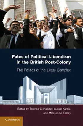 Halliday / Karpik / Feeley |  Fates of Political Liberalism in the British Post-Colony | Buch |  Sack Fachmedien