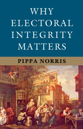 Norris |  Why Electoral Integrity Matters | Buch |  Sack Fachmedien