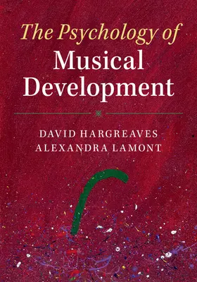 Hargreaves / Lamont |  The Psychology of Musical Development | Buch |  Sack Fachmedien