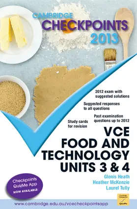 Heath / McKenzie / Tully | Cambridge Checkpoints Vce Food and Technology Units 3 and 4 2013 | Buch | 978-1-107-68766-0 | sack.de