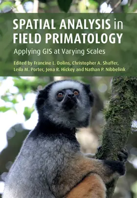 Dolins / Shaffer / Porter | Spatial Analysis in Field Primatology | Buch | 978-1-107-69430-9 | sack.de