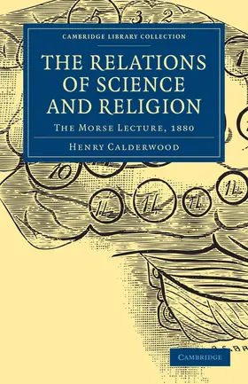 Calderwood |  The Relations of Science and Religion | Buch |  Sack Fachmedien