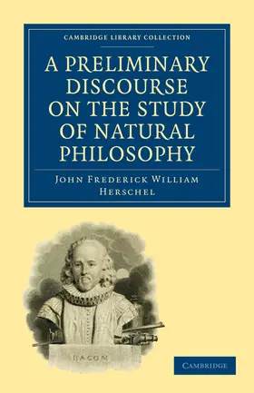Herschel |  A Preliminary Discourse on the Study of Natural Philosophy | Buch |  Sack Fachmedien