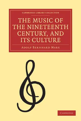 Marx |  The Music of the Nineteenth Century and Its Culture | Buch |  Sack Fachmedien