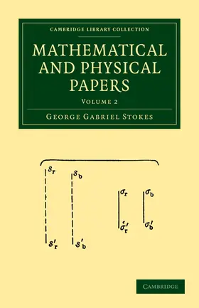 Stokes |  Mathematical and Physical Papers | Buch |  Sack Fachmedien