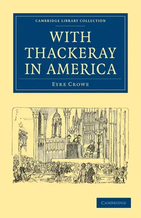 Crowe |  With Thackeray in America | Buch |  Sack Fachmedien