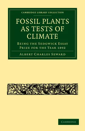 Seward |  Fossil Plants as Tests of Climate | Buch |  Sack Fachmedien