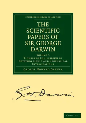 Darwin |  The Scientific Papers of Sir George Darwin | Buch |  Sack Fachmedien