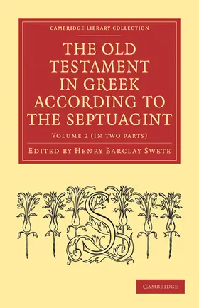 Swete |  The Old Testament in Greek According to the Septuagint 2 Part Set | Buch |  Sack Fachmedien