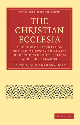 Hort |  The Christian Ecclesia | Buch |  Sack Fachmedien