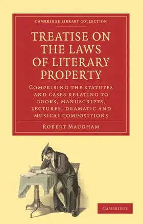 Maugham |  Treatise on the Laws of Literary Property | Buch |  Sack Fachmedien