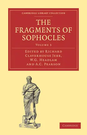 Jebb / Headlam / Pearson |  The Fragments of Sophocles | Buch |  Sack Fachmedien