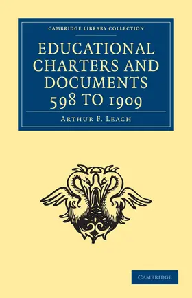 Leach |  Educational Charters and Documents 598 to 1909 | Buch |  Sack Fachmedien