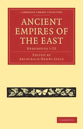 Sayce |  Ancient Empires of the East | Buch |  Sack Fachmedien