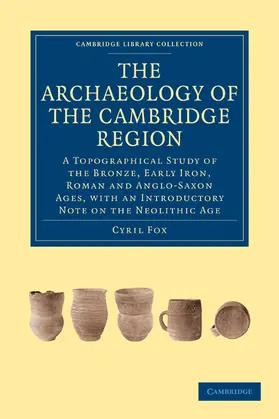 Fox |  The Archaeology of the Cambridge Region | Buch |  Sack Fachmedien