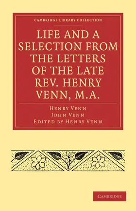 Venn |  Life and a Selection from the Letters of the Late REV. Henry Venn, M.A. | Buch |  Sack Fachmedien