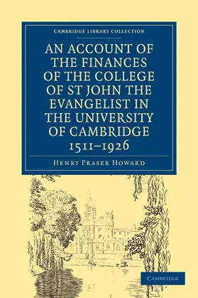 Howard |  Account of the Finances of the College of St John the Evangelist in the University of Cambridge 1511 1926 | Buch |  Sack Fachmedien