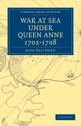 Owen |  War at Sea Under Queen Anne 1702-1708 | Buch |  Sack Fachmedien