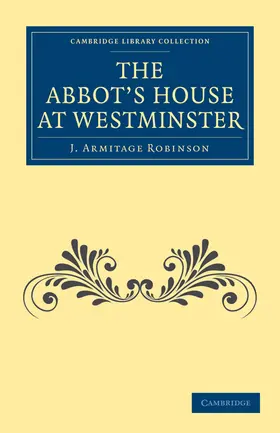 Robinson |  The Abbot's House at Westminster | Buch |  Sack Fachmedien