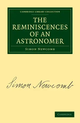 Newcomb |  The Reminiscences of an Astronomer | Buch |  Sack Fachmedien