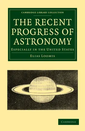 Loomis |  The Recent Progress of Astronomy | Buch |  Sack Fachmedien