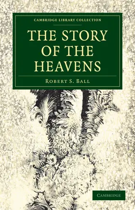Ball |  The Story of the Heavens | Buch |  Sack Fachmedien