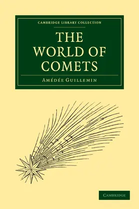 Amedee / Guillemin |  The World of Comets | Buch |  Sack Fachmedien